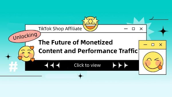  Unlocking TikTok Shop Affiliate: The Future of Monetized Content and Performance Traffic