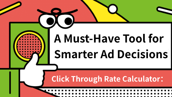 Click Through Rate Calculator: A Must-Have Tool for Smarter Ad Decisions