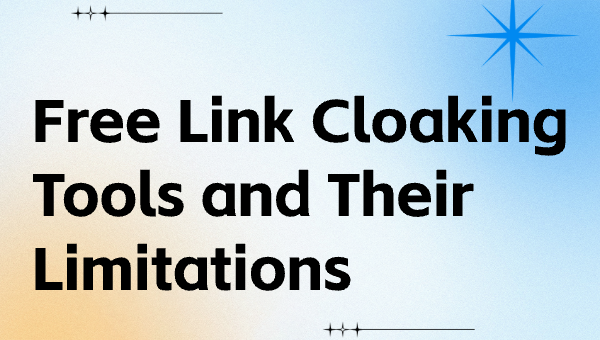Free Link Cloaking Tools and Their Limitations