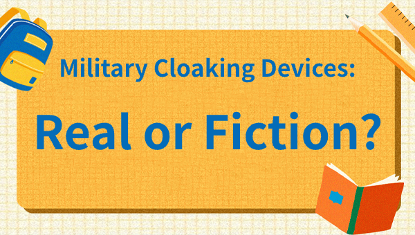 Military Cloaking Devices: Real or Fiction?