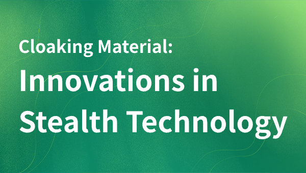 Cloaking Material: Innovations in Stealth Technology