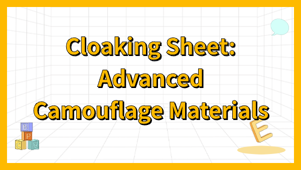Cloaking Sheet: Advanced Camouflage Materials