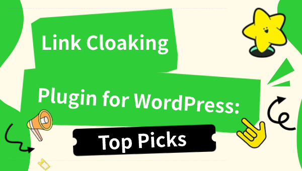 Link Cloaking Plugin for WordPress: Top Picks